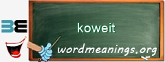 WordMeaning blackboard for koweit